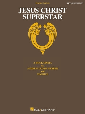 Jesus Christ Superstar Edition: A Rock Opera by Lloyd Webber, Andrew