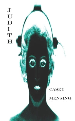Judith by Mensing, Casey