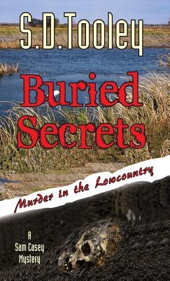 Buried Secrets by Tooley, S. D.