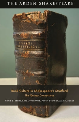 Book Culture in Shakespeare's Stratford: The Quiney Connections by Blaine, Marlin E.