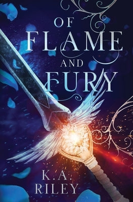 Of Flame and Fury: A Fae Fantasy Romance by Riley, K. a.