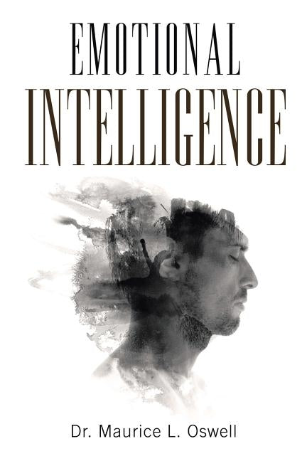 Emotional Intelligence by Oswell, Maurice L.
