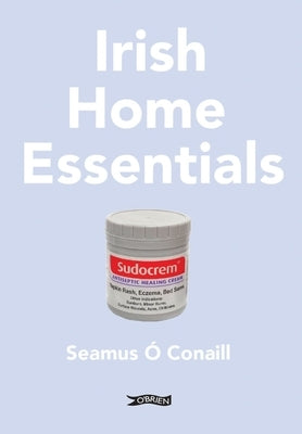 Irish Home Essentials by Ó. Conaill, Séamus