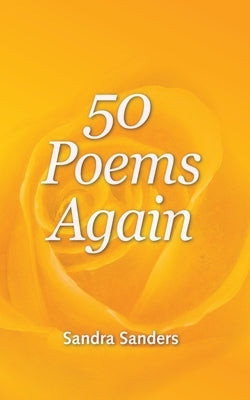 50 Poems Again by Sanders, Sandra