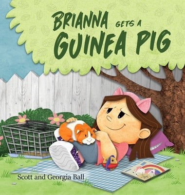 Brianna Gets a Guinea Pig by Ball, Georgia