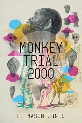 Monkey Trial 2000 by Jones, L. Mason