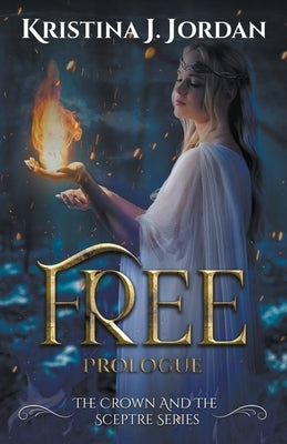 Free A Fairy Tale Retelling of Rapunzel by Jordan, Kristina J.