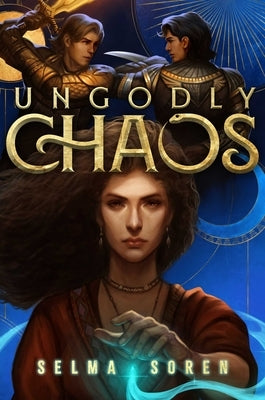 Ungodly Chaos by Soren, Selma