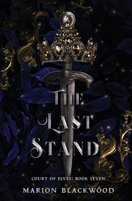 The Last Stand by Blackwood, Marion