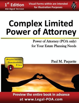 Complex Power of Attorney: Fillable Power of Attorney (POA Only) For Your Estate Planning Needs by Paquette, Paul