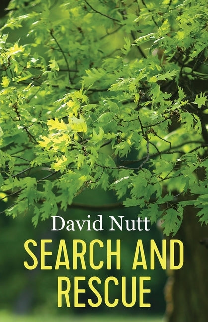 Search and Rescue by Nutt, David