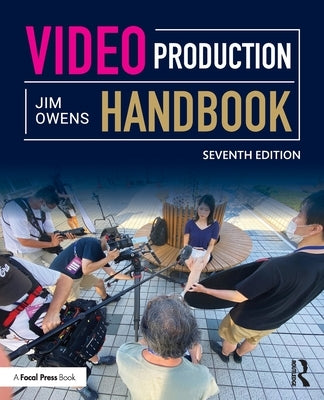 Video Production Handbook by Owens, Jim