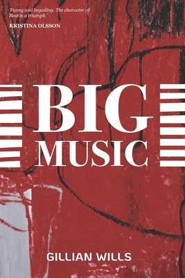 Big Music by Wills, Gillian