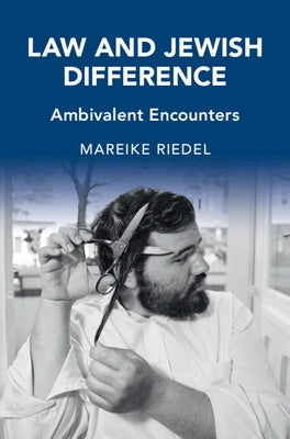 Law and Jewish Difference by Riedel, Mareike