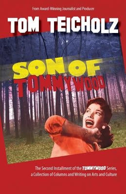 Son of Tommywood by Teicholz, Tom