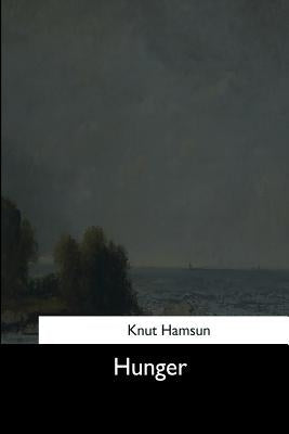 Hunger by Hamsun, Knut