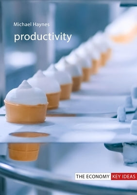 Productivity by Haynes, Michael