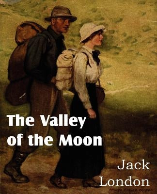 The Valley of the Moon by London, Jack