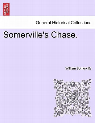 Somerville's Chase. by Somerville, William