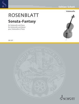 Rosenblatt: Sonata-Fantasy for Cello and Piano by Rosenblatt, Alexander