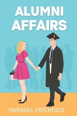 Alumni Affairs by Critchfield, Marshall
