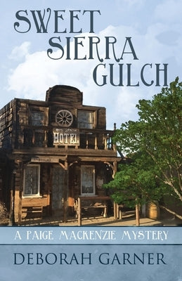 Sweet Sierra Gulch by Garner, Deborah
