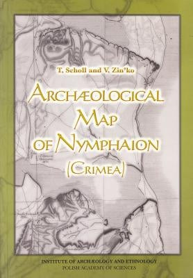 Archaeological Map of Nymphaion (Crimea) by Scholl, T.