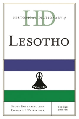 Historical Dictionary of Lesotho by Rosenberg, Scott