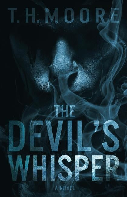 The Devil's Whisper: Katingal (Volume I) by Moore, T. H.