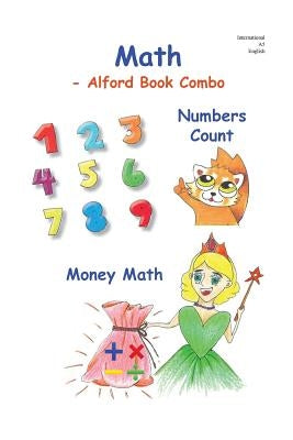MATH -6X9 Color -Alford Book Combo: Numbers Count and Money Math by Alford, Douglas J.