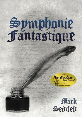 Symphonie Fantastique by Seinfelt, Mark