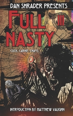 Full Nasty III by Shrader, Dan