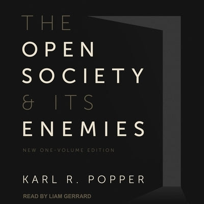 The Open Society and Its Enemies: New One-Volume Edition by Gerrard, Liam