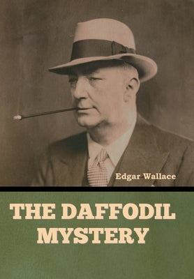 The Daffodil Mystery by Wallace, Edgar
