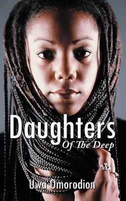 Daughters of the Deep by Omorodion, Uwa