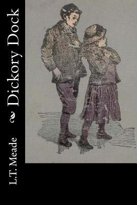Dickory Dock by L. T. Meade