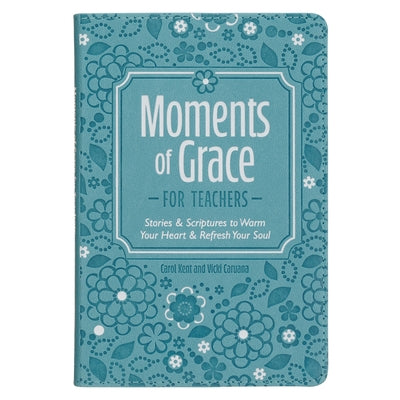 Moments of Grace for Teachers by 