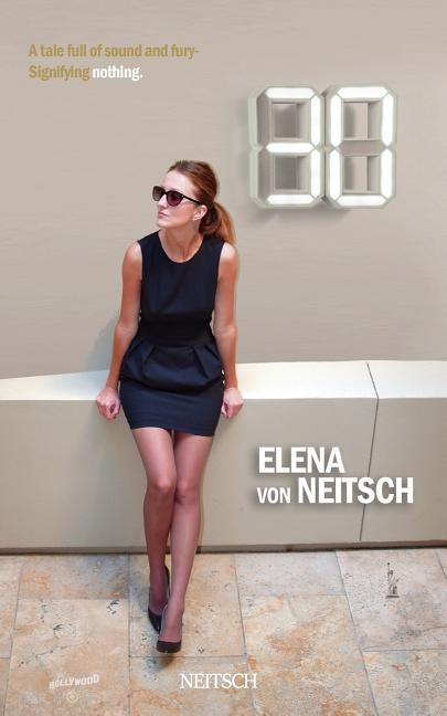 Thirty: A Tale Full Of Sound And Fury Signifying Nothing by Von Neitsch, Elena