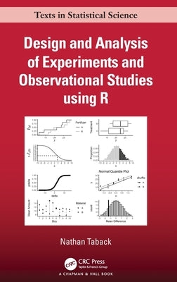 Design and Analysis of Experiments and Observational Studies using R by Taback, Nathan