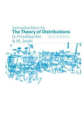 Introduction to the Theory of Distributions by Friedlander, F. G.