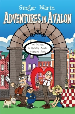 Adventures in Avalon: An Offbeat & Quirky Adult Bedtime Story by Marin, Ginger
