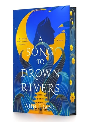 A Song to Drown Rivers by Liang, Ann