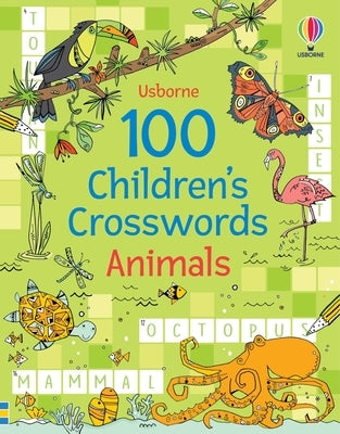 100 Children's Crosswords: Animals by Clarke, Phillip
