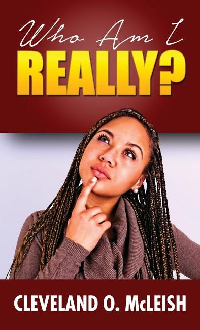 Who Am I Really? by Cleveland, McLeish O.