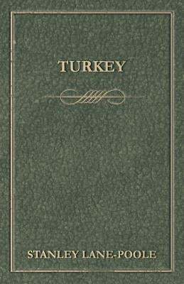 Turkey by Lane-Poole, Stanley