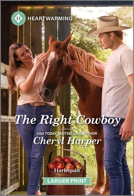 The Right Cowboy: A Clean and Uplifting Romance by Harper, Cheryl