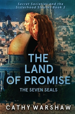 The Land of Promise, The Seven Seals: A Young Adult Mystery Thriller by Warshaw, Cathy