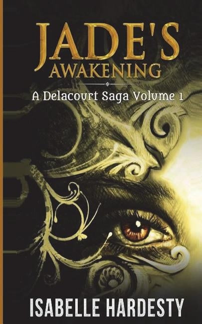 Jade's Awakening by Hardesty, Isabelle