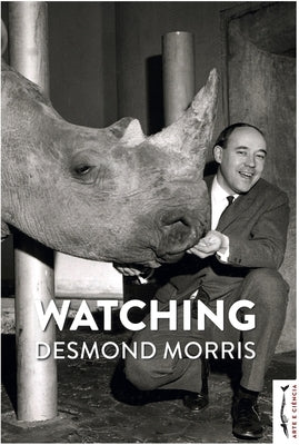 Watching by Morris, Desmond
