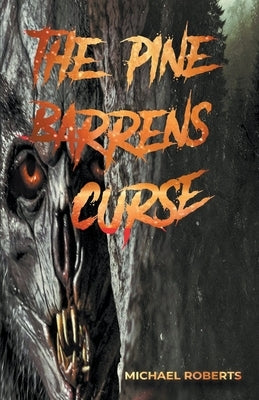 The Pine Barrens Curse by Roberts, Michael